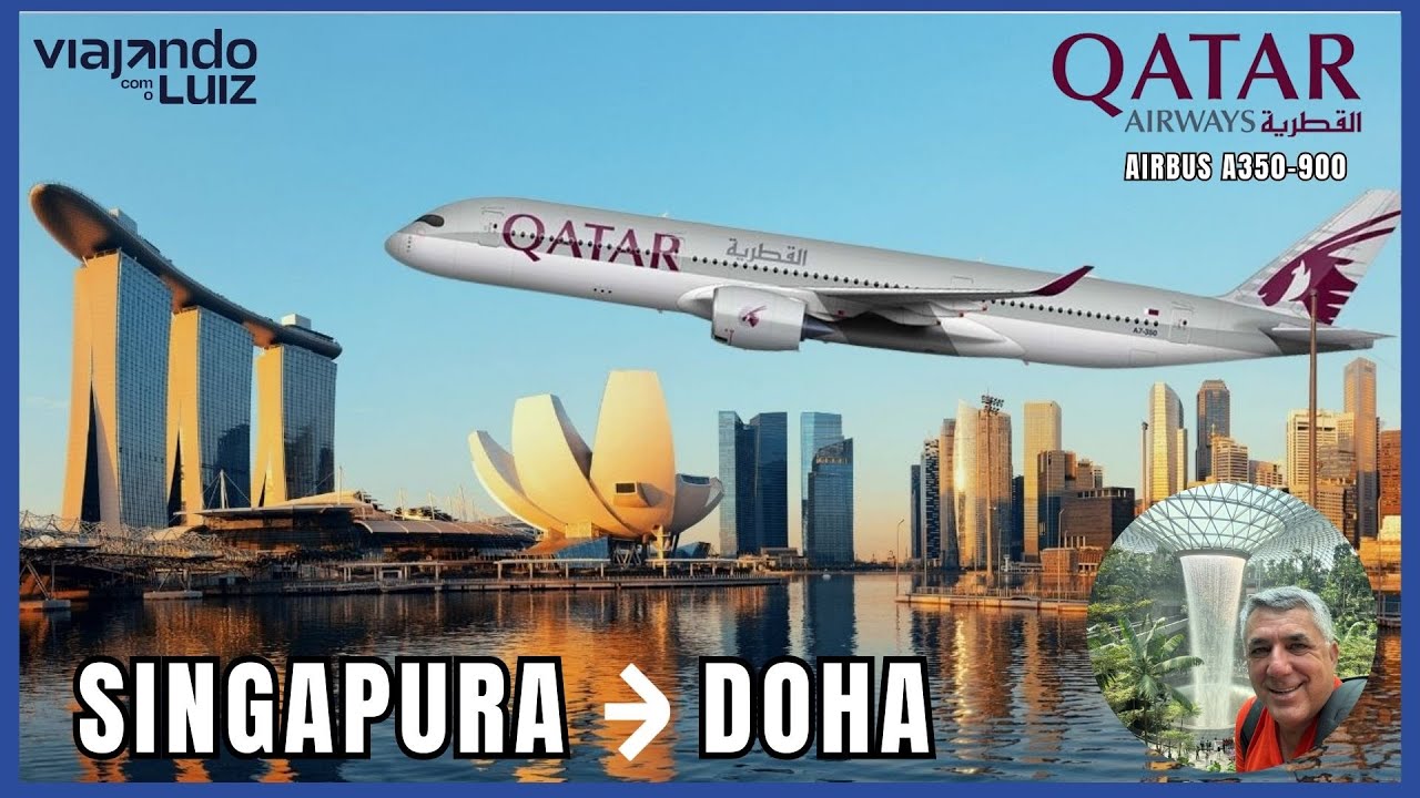 SINGAPURA 🇸🇬X 🇶🇦 DOHA COM O A350-900 DA QATAR