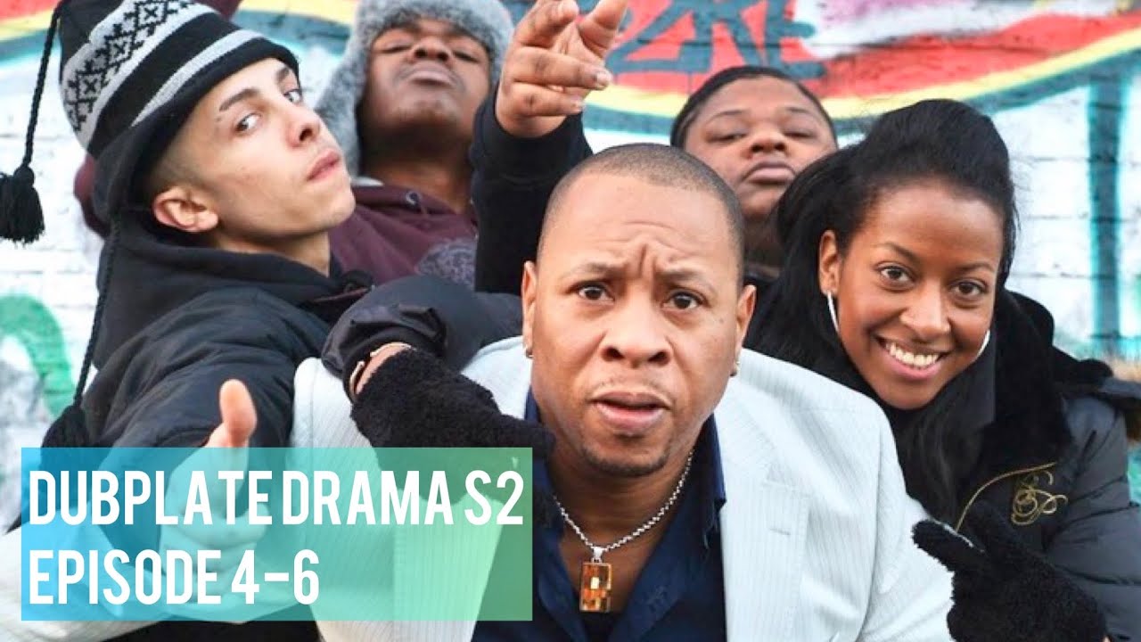 DUBPLATE DRAMA - SEASON 2 - EP4-6 IN FULL