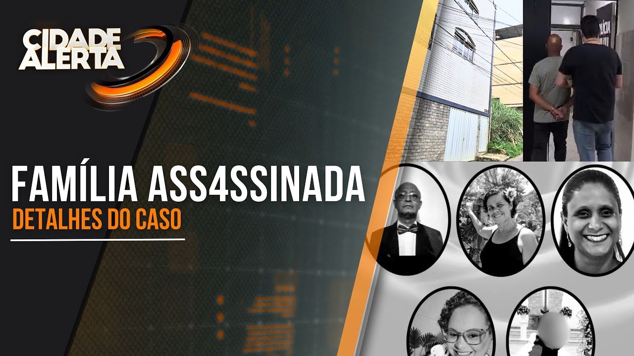 CIDADE ALERTA CONTA COM DETALHES COMO HOMEM MATOU O PAI, A MADRASTA, AS IRMÃS E O SOBRINHO