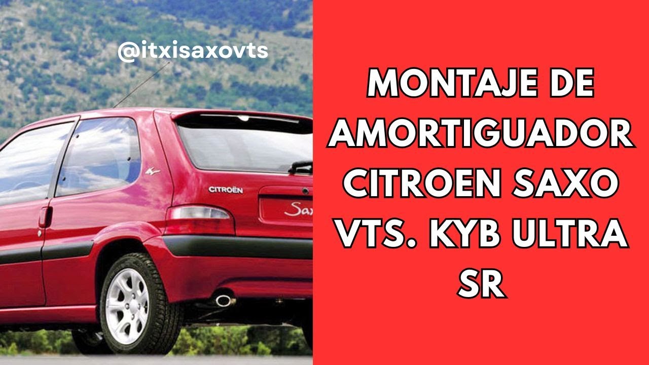Montaje de amortiguador Citroen Saxo Vts. KYB Ultra SR