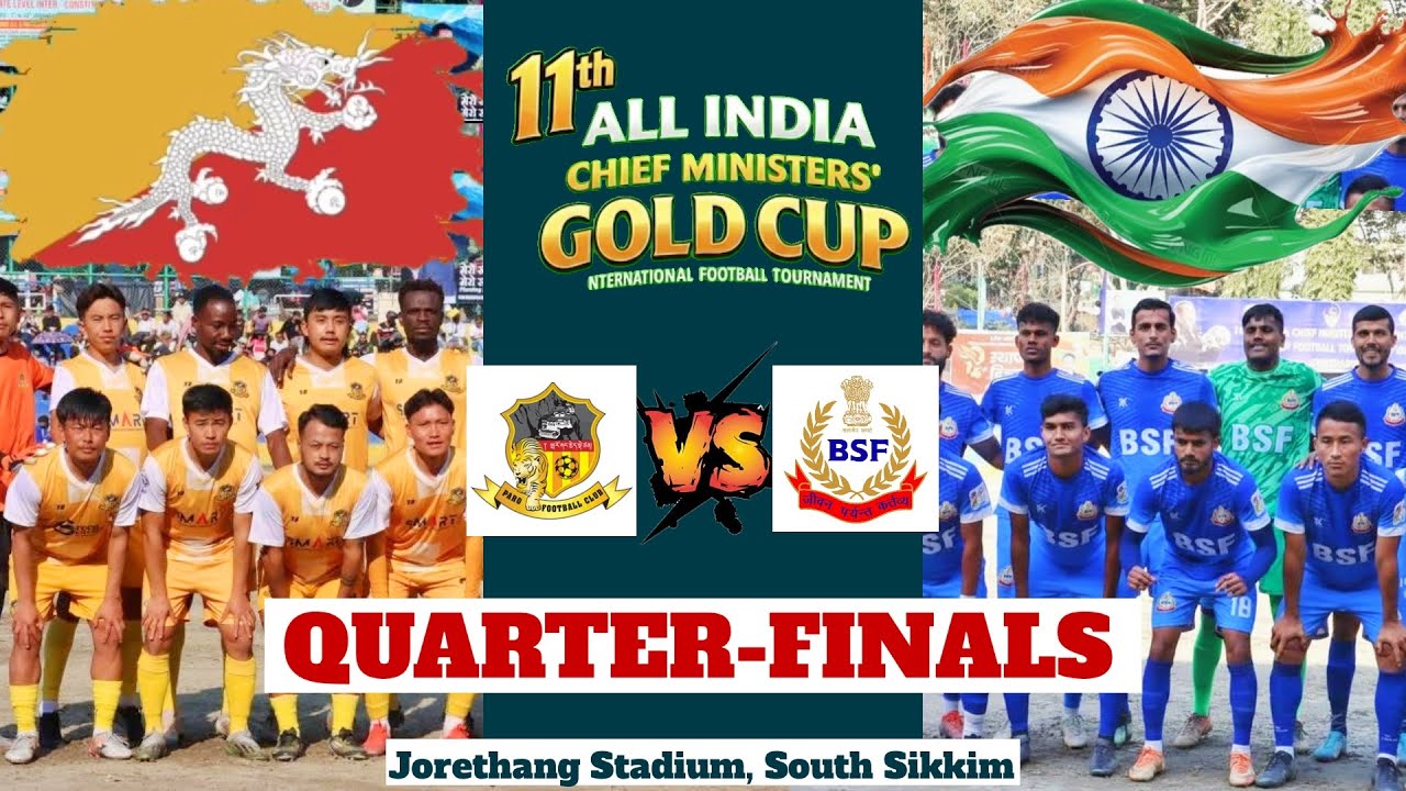 🔥😱 BHUTAN vs INDIA | Paro FC vs BSF (Jalandhar) 😱🔥 | Chief Minister’s Gold Cup Sikkim 🔥Quarter Final