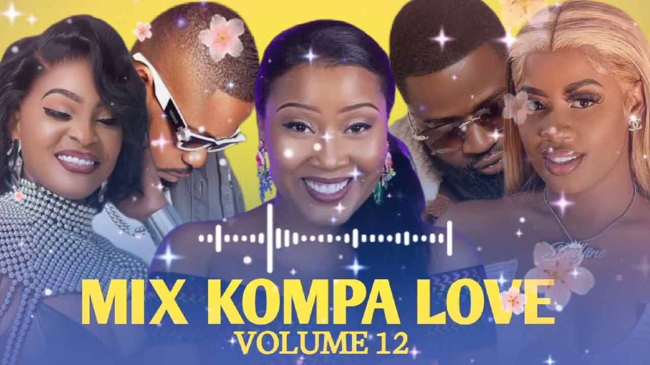 MIX KOMPA LOVE HAÏTIAN NOUVEAUTÉS 2026 VOLUME 12|Misty |Bedjine|Kenny[Prod by:Mr_Bootros]