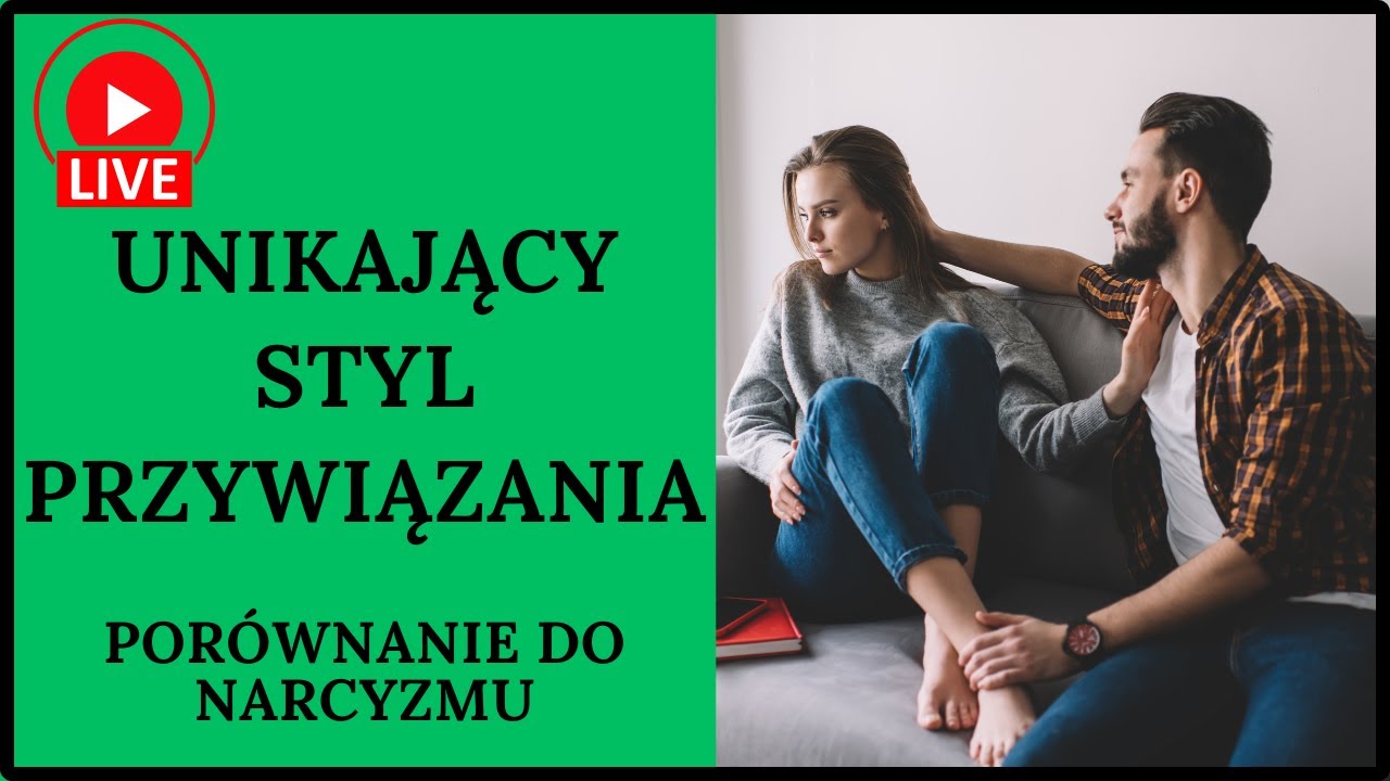Unikający styl przywiązania a narcyzm.