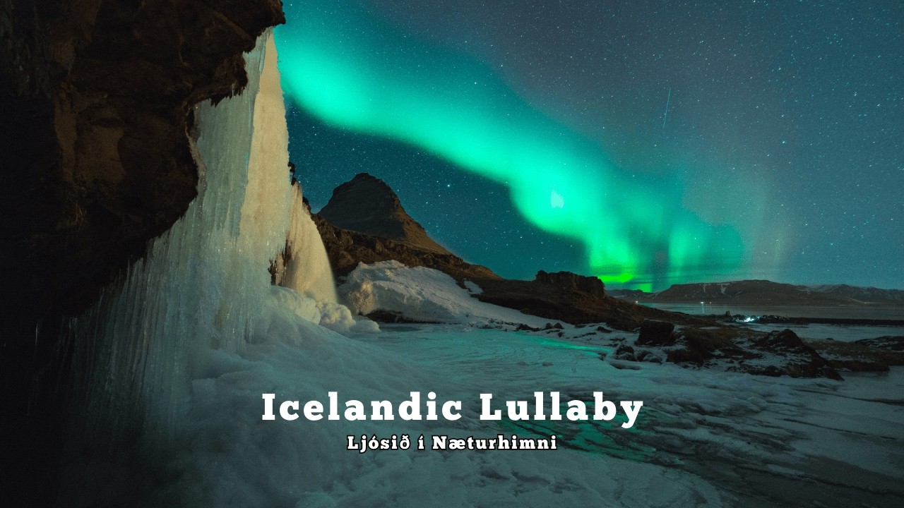 “Icelandic Lullaby – Light in the Night Sky | Calm & Peaceful Sleep Music”