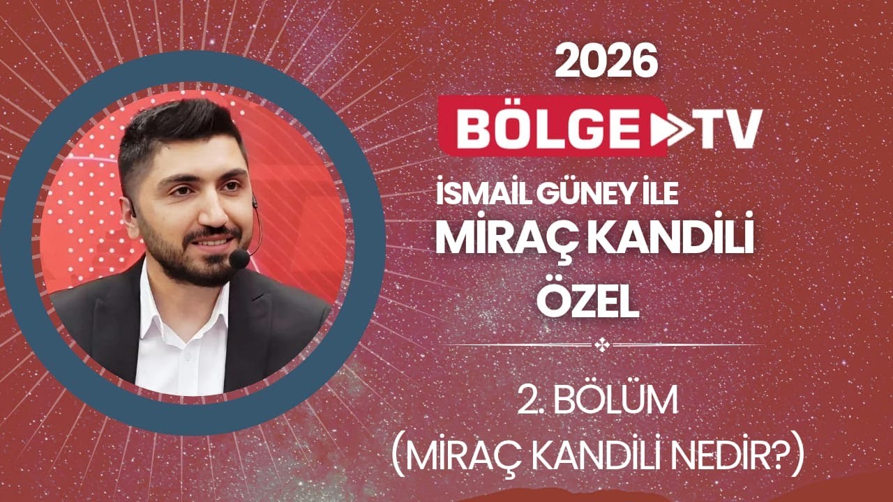 İSMAİL GÜNEY İLE MİRAÇ KANDİLİ ÖZEL