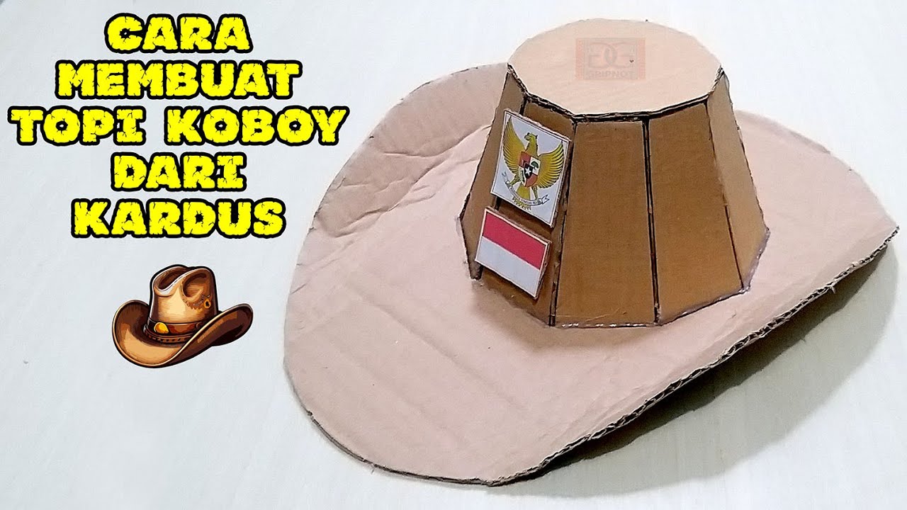 CARA MEMBUAT TOPI KOBOI KOBOY DARI KARDUS