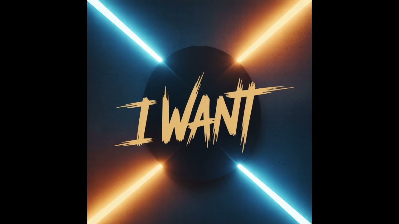 I WANT - bl4ck ph4nter
