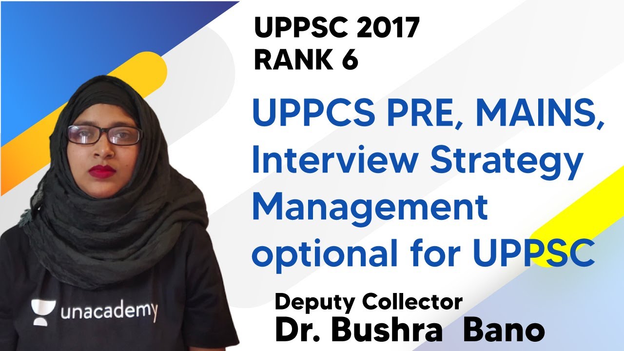 UPPSC 2017 Deputy Collector Rank 6 | Dr. Bushra Bano| Strategy UPPSC Pre and Mains, Mistake to avoid
