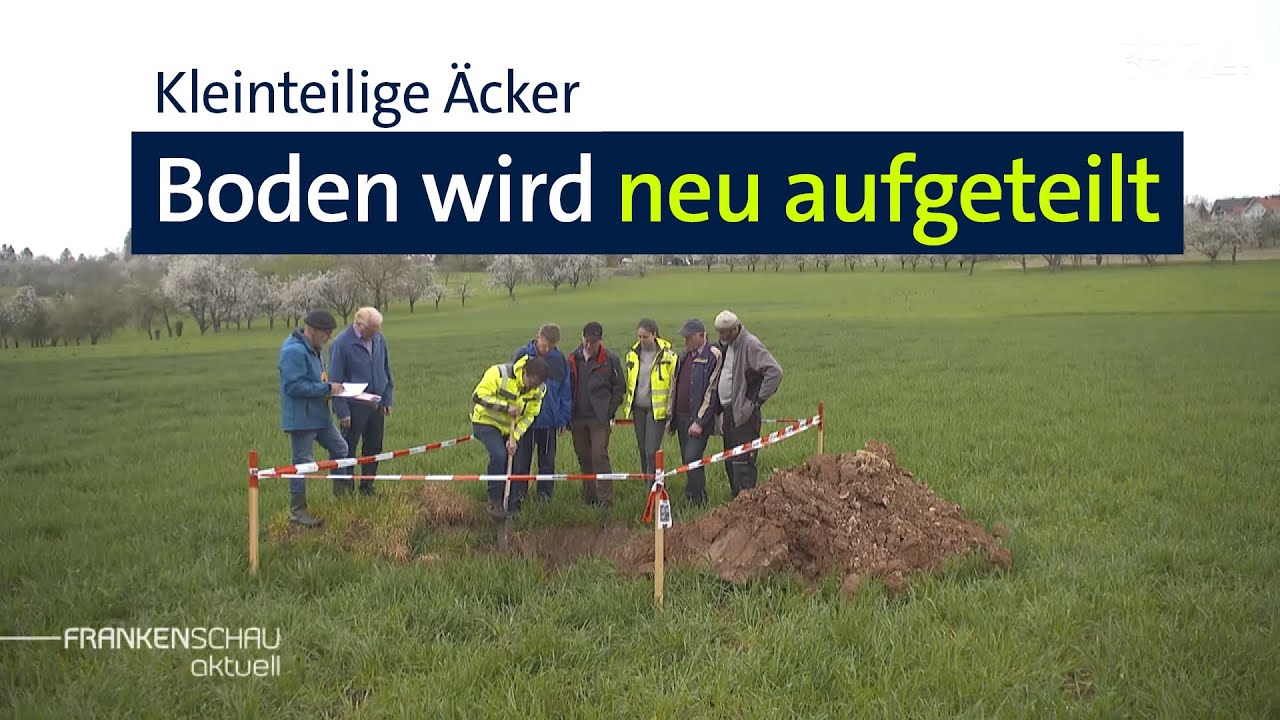 Flurneuordnung – Land mit kleinteiligen Äckern soll neu aufgeteilt werden | BR24