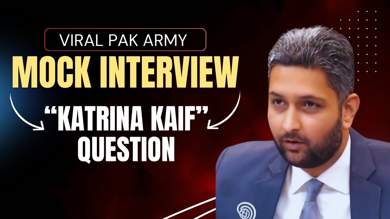 Viral Pak Army Mock Interview, Bizarre 'Katrina Kaif' Question