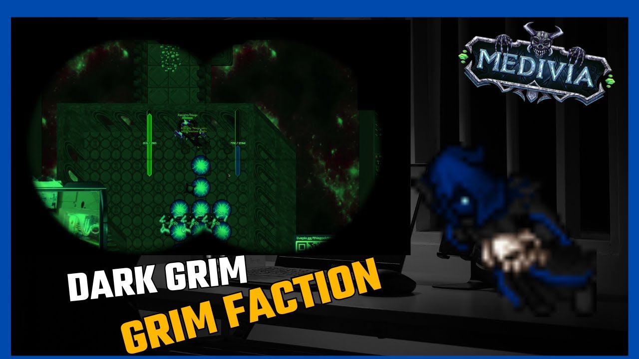 MEDIVIA - Grim Faction [Dark Grim Task]