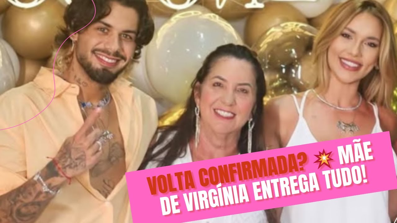 M&atilde;e de Virg&iacute;nia solta pista e reacende rumores de volta com Z&eacute; Felipe 😱💔💍
