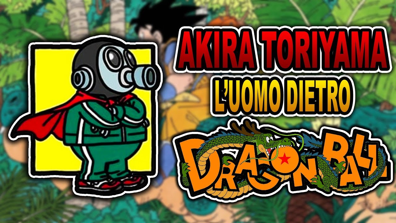 🐲 AKIRA TORIYAMA: L'uomo dietro DRAGON BALL