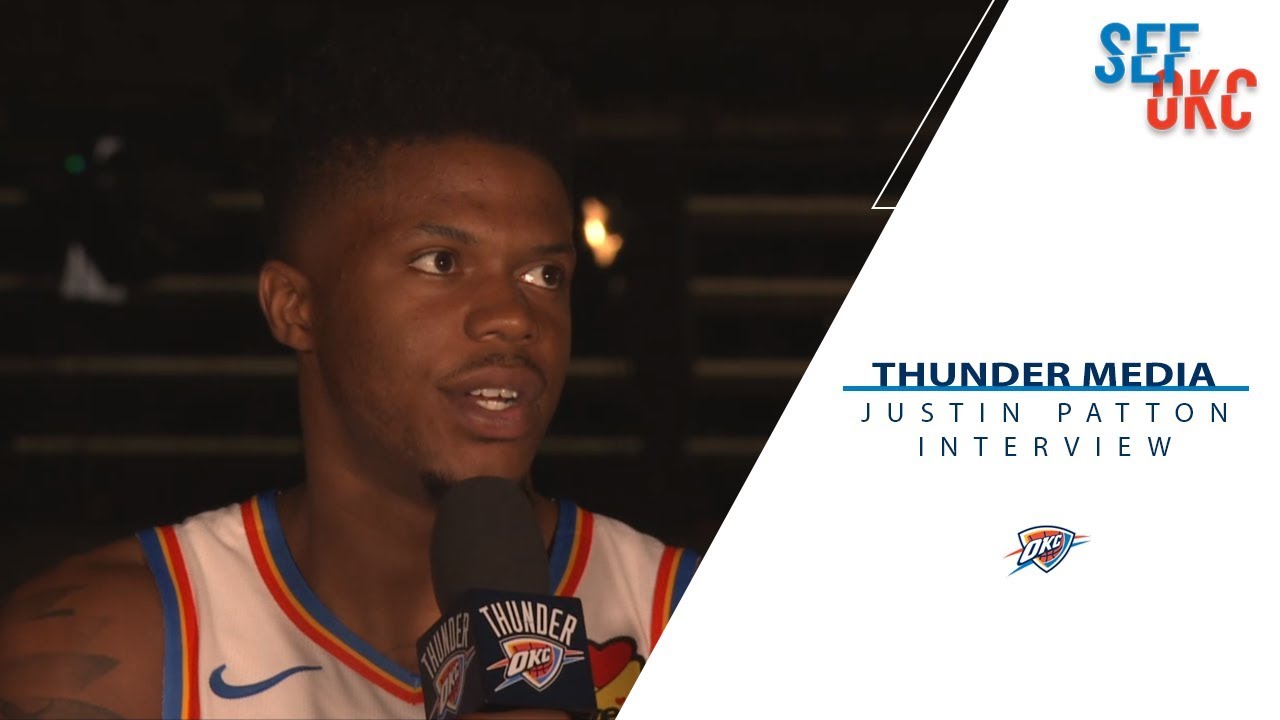 Thunder Media Day 2019: Justin Patton Interview