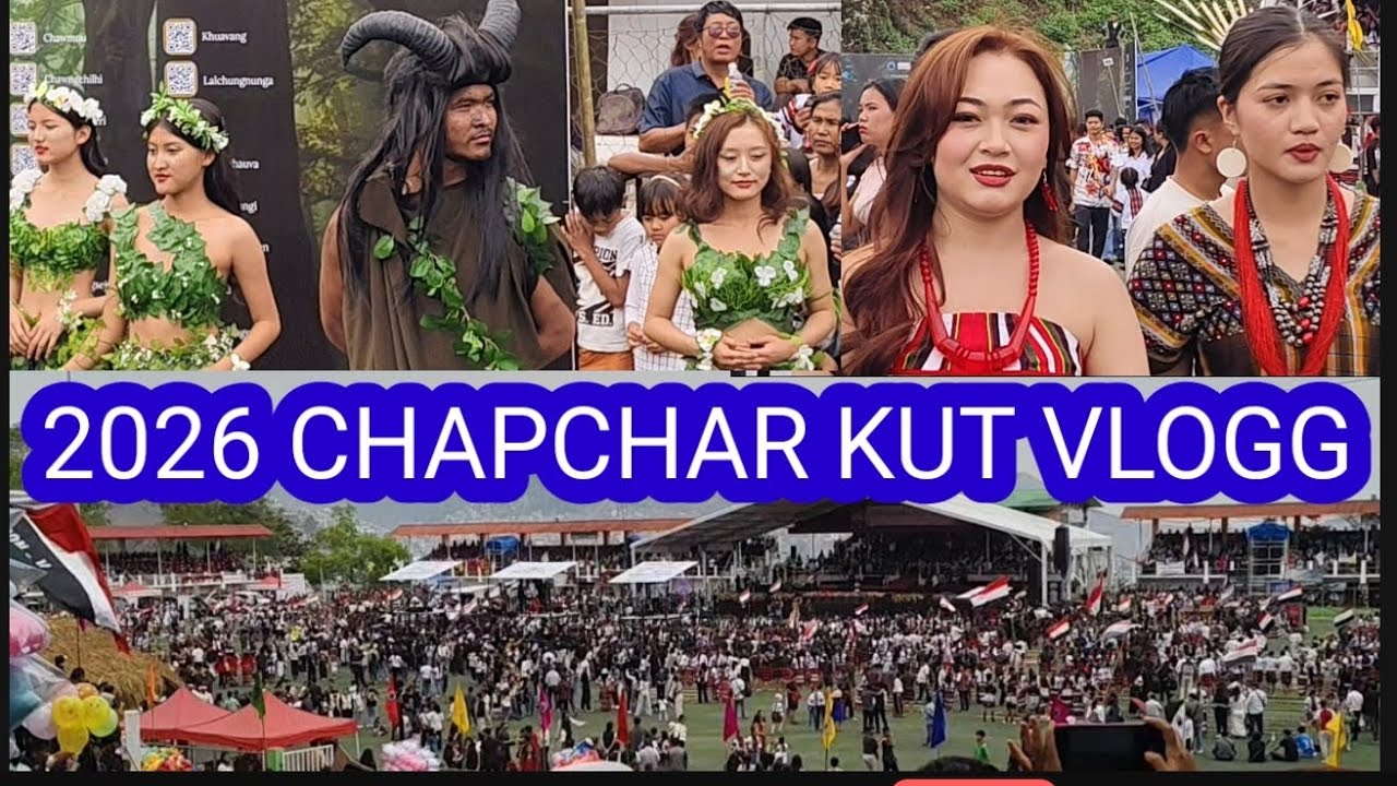 2026 CHAPCHAR KUT VLOGG//A TAWP LAM A HMUHNAWM ZUAL