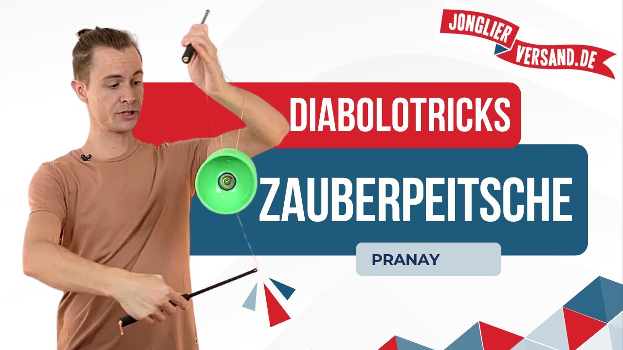 Diabolo-Trick: Zauberpeitsche | Diabolotutorial | Jonglierversand.de | Pranay
