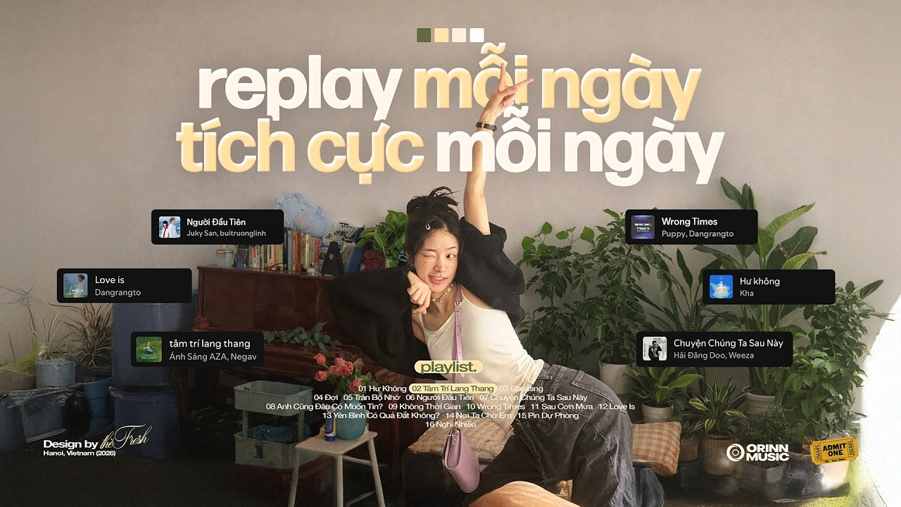 'replay mỗi ngày, tích cực mỗi ngày!' 𝐏𝐥𝐚𝐲𝐥𝐢𝐬𝐭 🎧🌞 Playlist Nhạc Chill Mùa Hạ