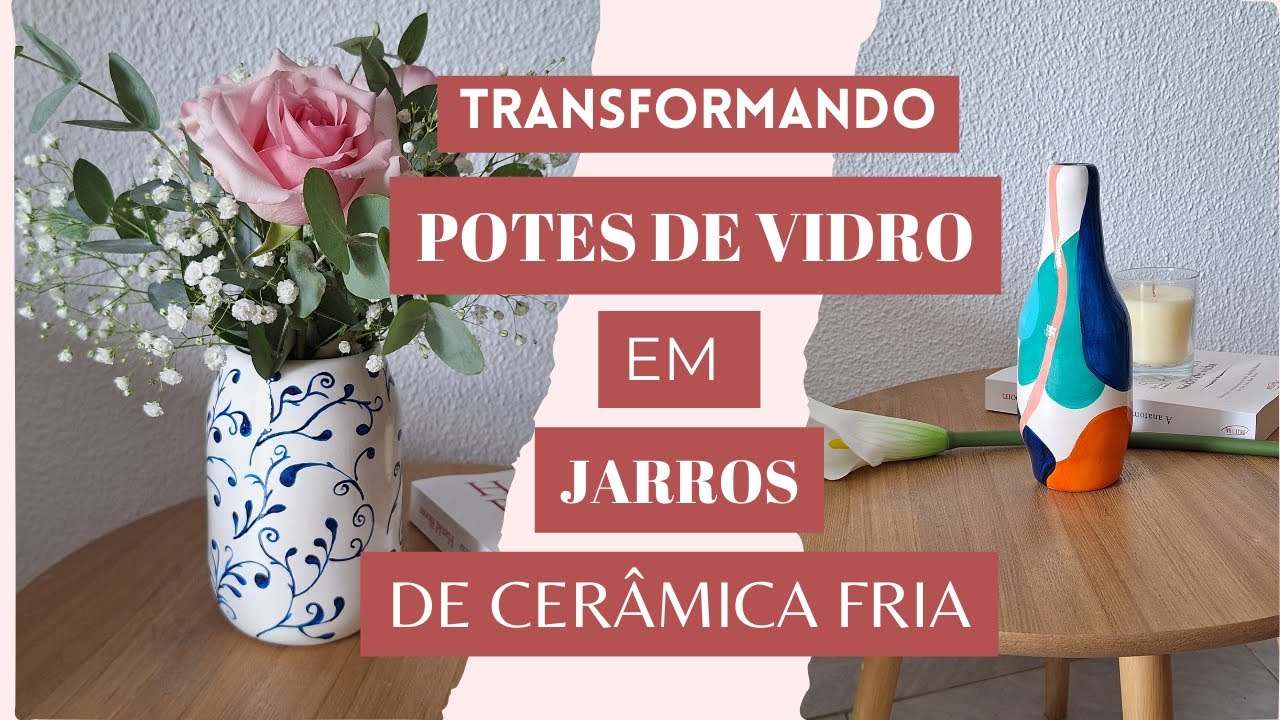 Transformando potes de vidro em Jarros de Cerâmica Fria