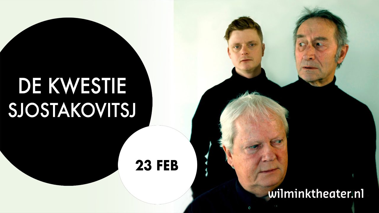 DE KWESTE SJOSTAKOVITSJ | 23 FEBRUARI | DE KLEINE WILLEM
