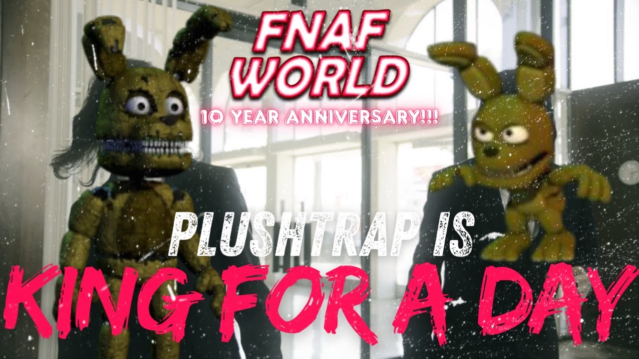Plushtrap is King For A Day (Cover) [FNAF World 10 Year Anniversary]