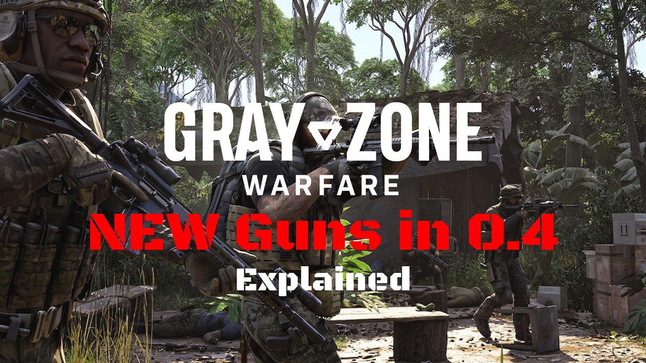 Gray Zone Warfare 0.4 &ndash; All NEW Weapons Explained (Full Breakdown)