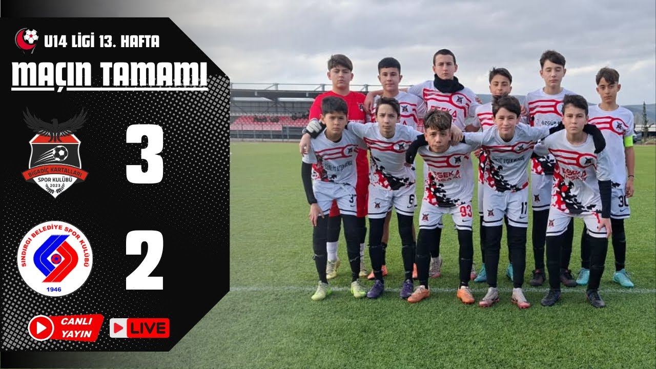 U14 (2012) Ligi 13. Hafta | Bigadiç Kartalları 3-2 Sındırgı Belediyespor YouTube Canlı 10.01.2026