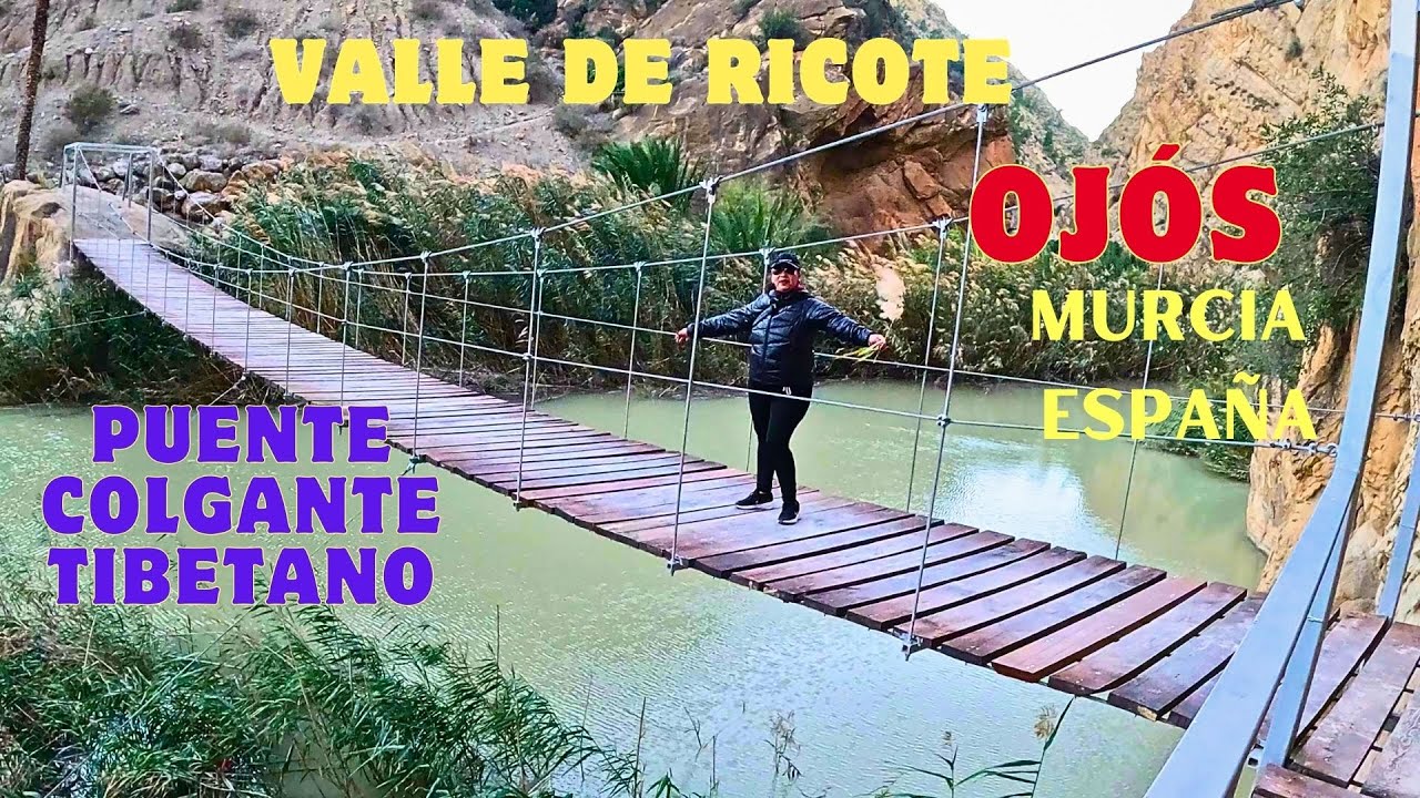 Valle de Ricote,OJÓS.puentes colgantes y sus biscochos borrachos.Murcia España