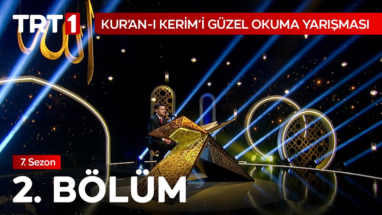 Kur’an-ı Kerim’i Güzel Okuma Yarışması 2. Bölüm