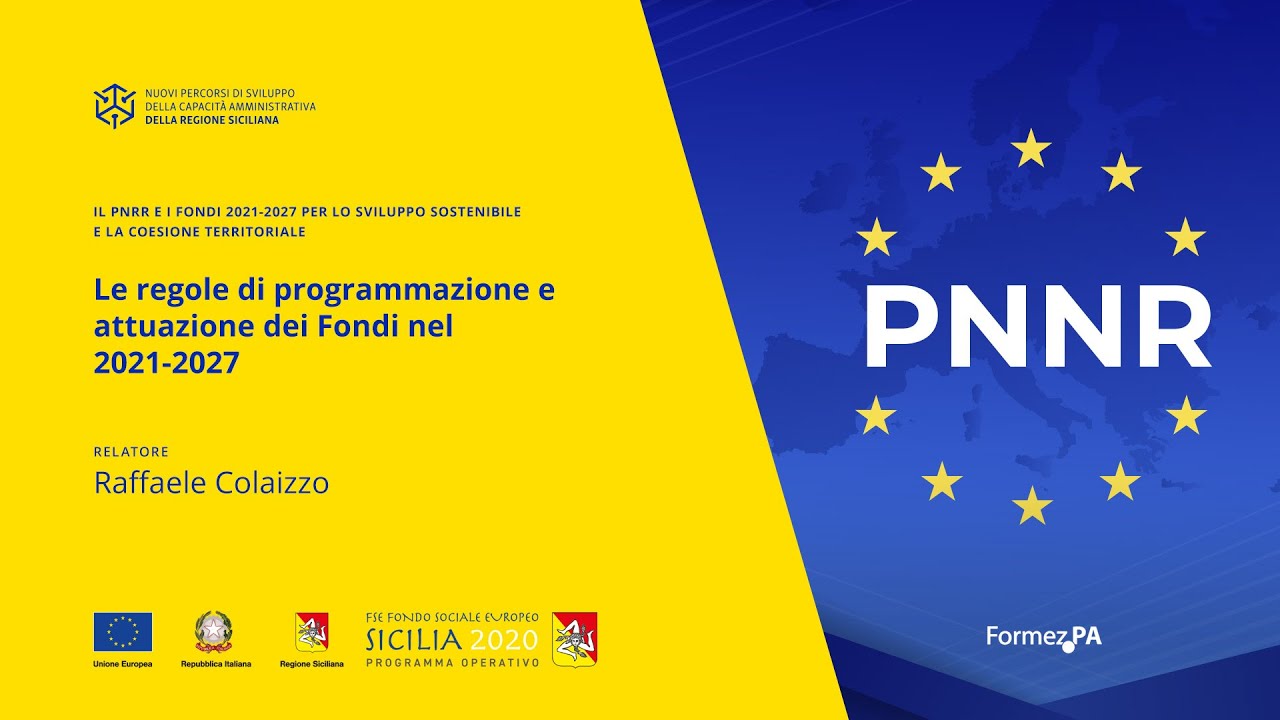 Le regole di programmazione e attuazione dei Fondi nel 2021 - 2027