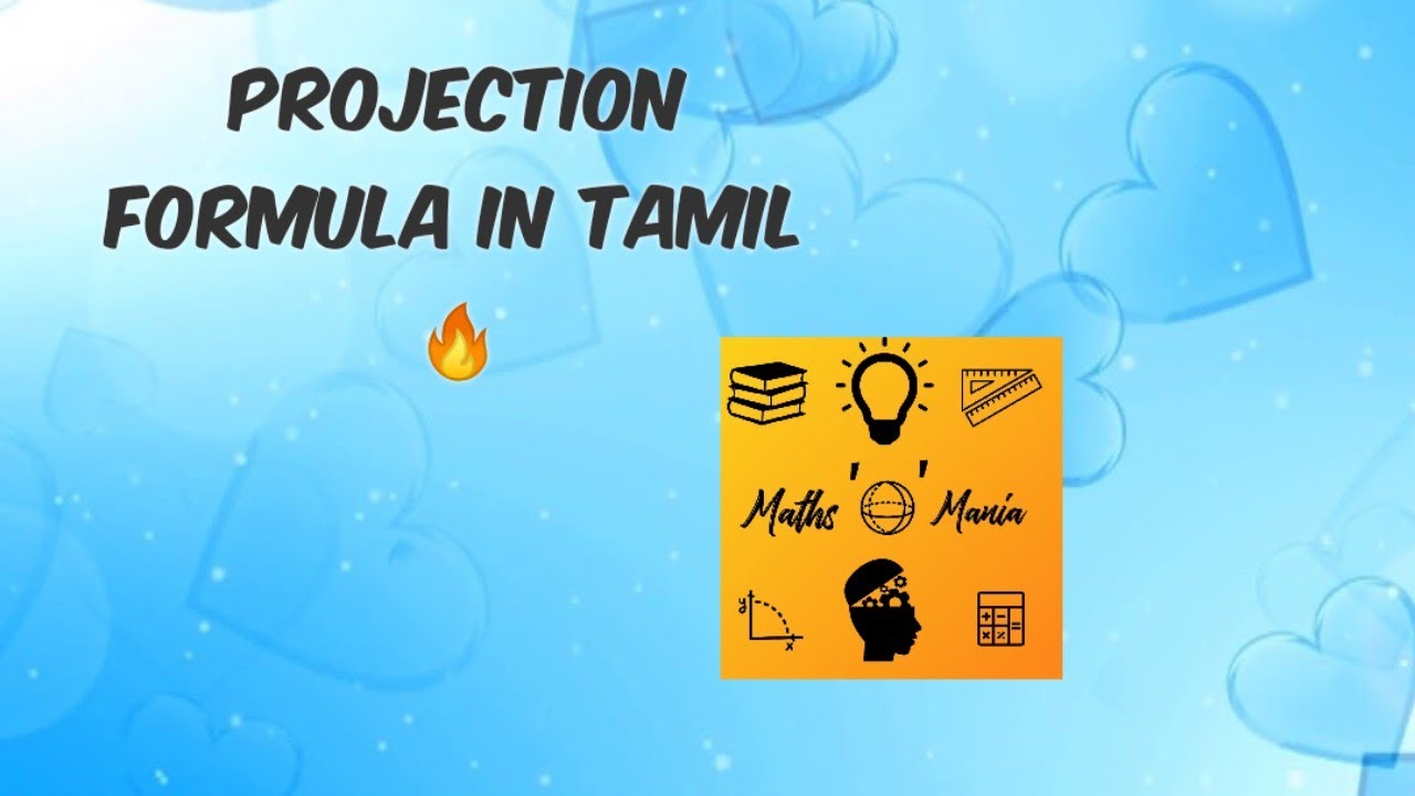 PROJECTION FORMULA WITH PROOF IN TAMIL  | 