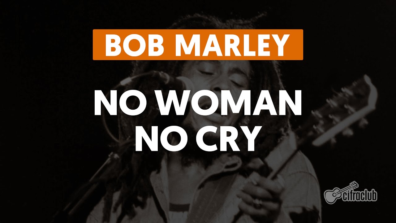 NO WOMAN NO CRY - Bob Marley | Como tocar no violão