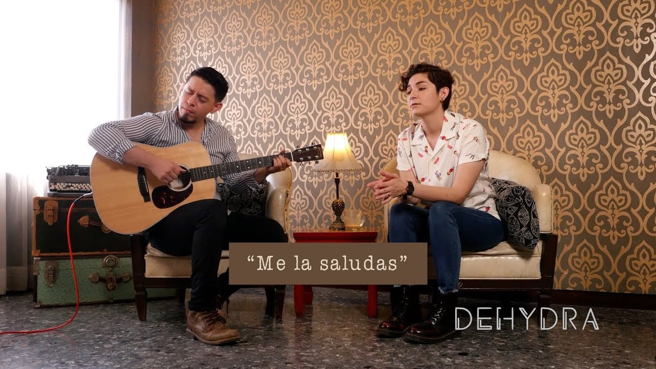 Me la saludan - Alex Ferreira (cover - Dehydra)