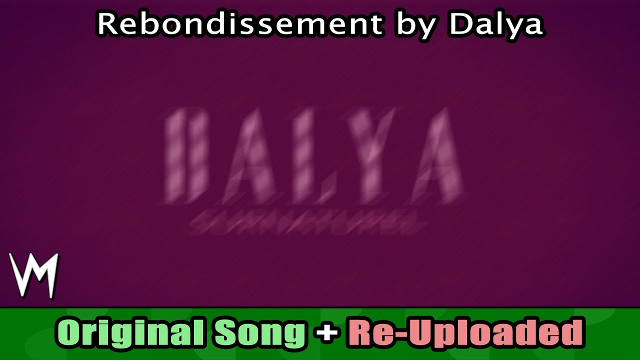 Rebondissement by Dalya (Original Song) | Re-Uploaded