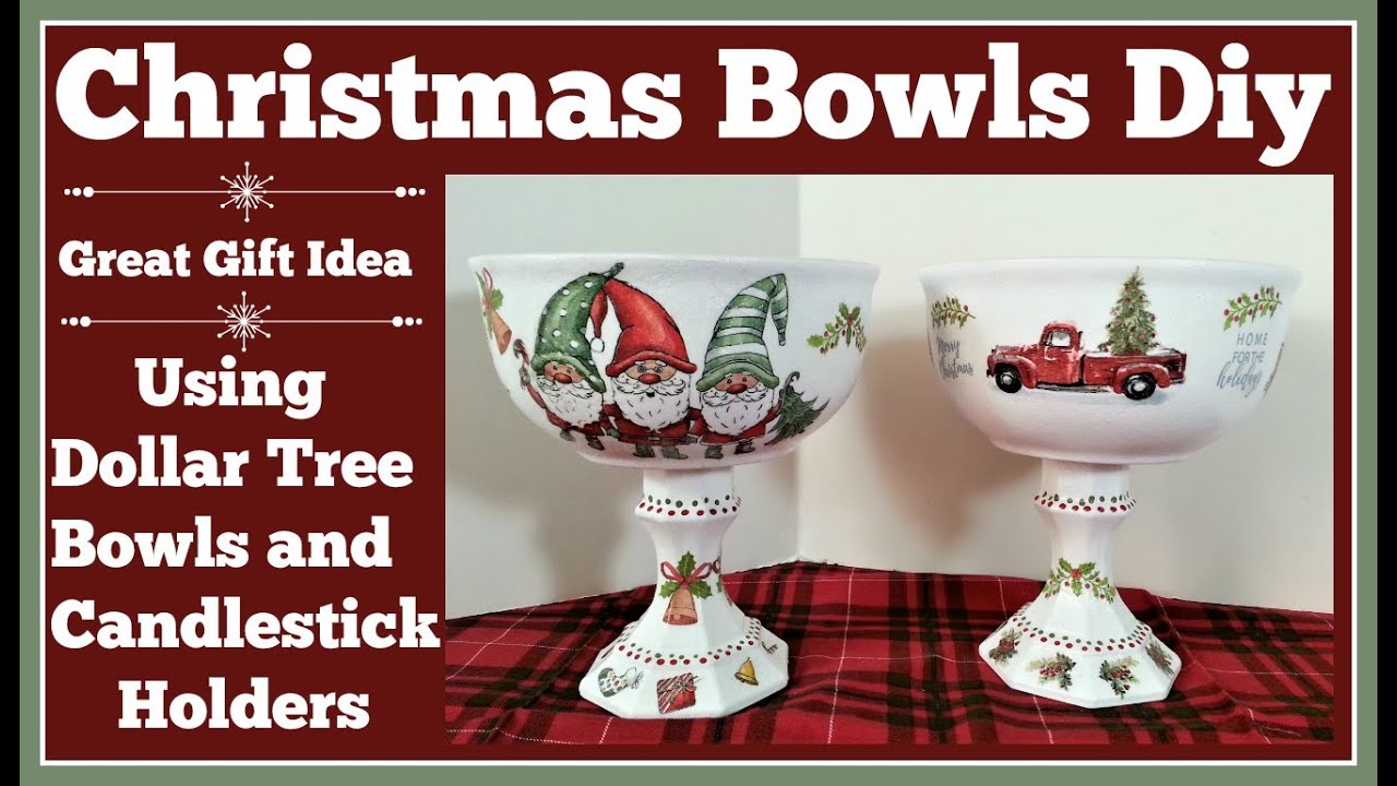 Christmas Bowls Diy Using Dollar Tree Bowls and Candlestick Holders