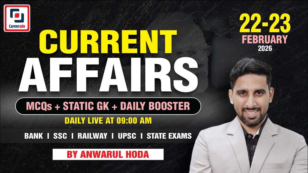 Daily Current Affairs | 22-23 February 2026 Current Affairs | Daily Current Affairs By Anwarul Hoda
