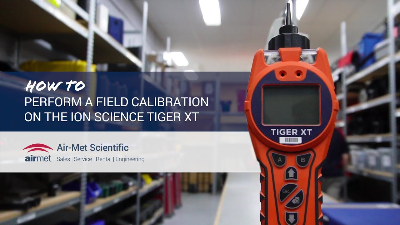 How to Perform a Field Calibration on the ION Science Tiger XT
