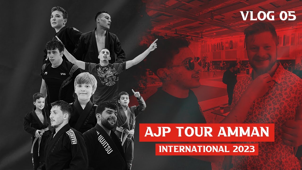AJP Tour Jordan international Jiu-Jitsu Championship 2023 - VLOG 05