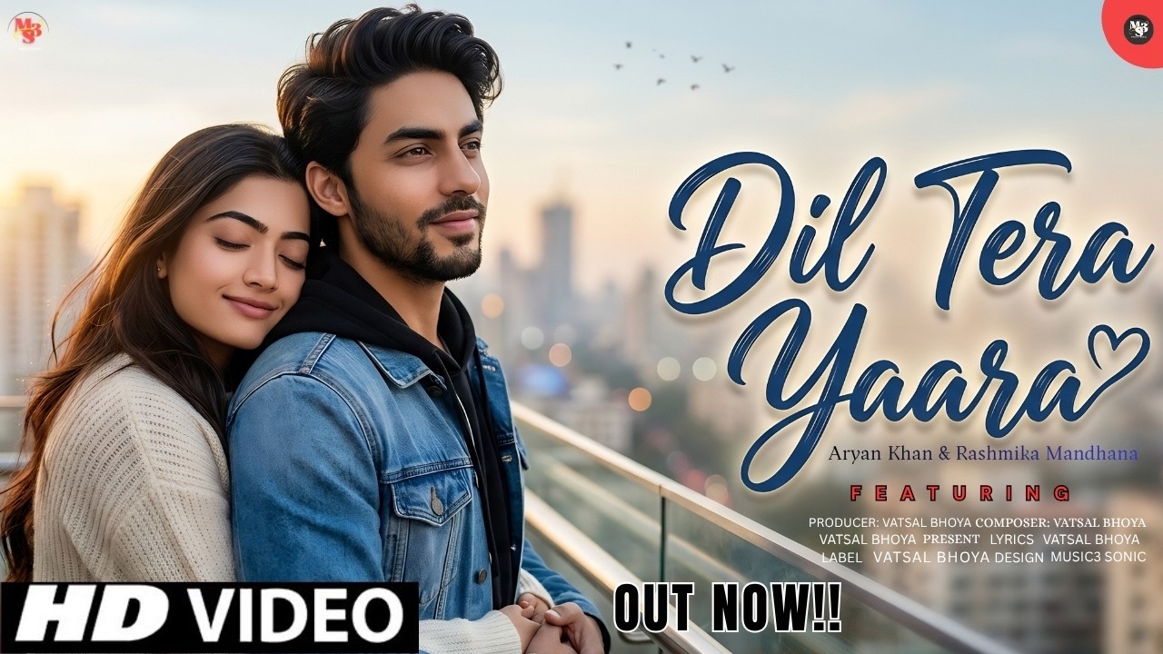 New Song 2026 | Dil Tera Yaara | Aryan Khan | Rashmika Mandhana | New Hindi Song |Romantic| New Song