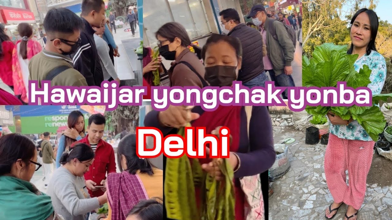 Hangam se yamna pamnaba jatni..Delhi da hawaijar yongchak…
