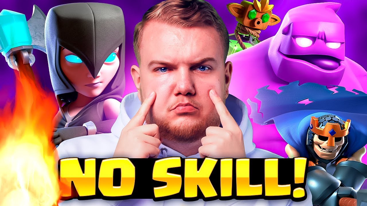 THE MOST NO SKILL DECK IN CLASH ROYALE..