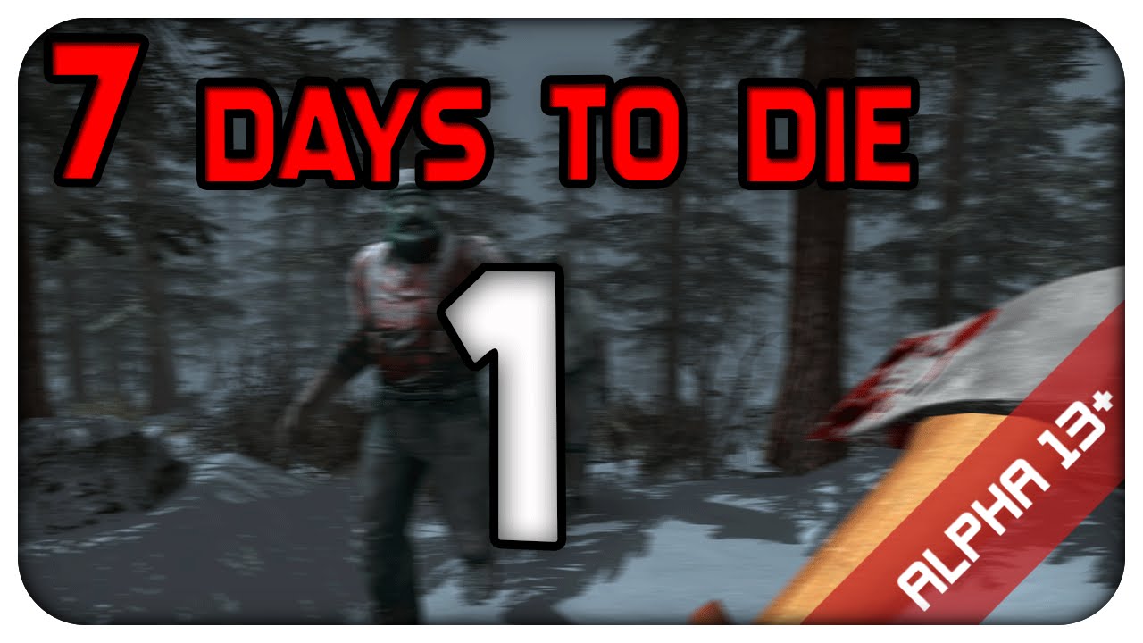 ALPHA 13+ vs ZOMBIE HORDE! | 7 Days To Die: ALPHA 13.5 | #1 [Gameplay PL]