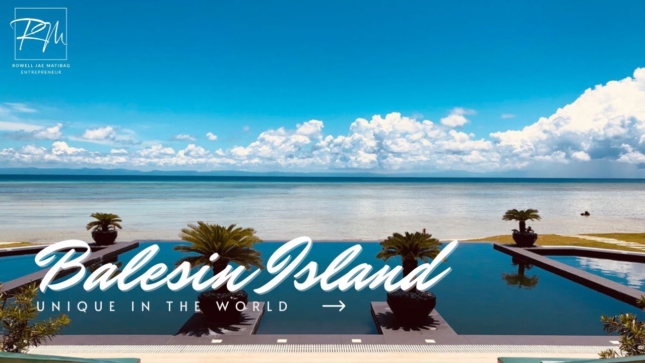Our Balesin Island Experience - Unique in The World!