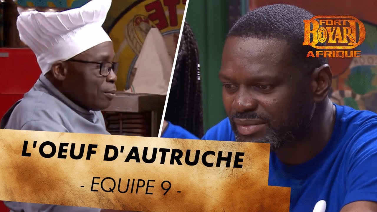 L'OEUF D'AUTRUCHE DU CHEF GOHOU - FORT BOYARD AFRIQUE (16/11/19)