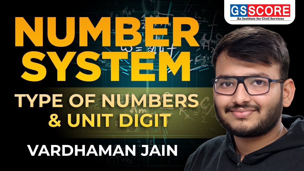 Prelims 2026: CSAT Class | Number system: Type of Numbers & Unit Digit by Vardhaman Jain |#csatupsc