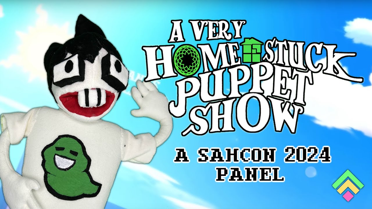 A Very Homestuck Puppet Show (SAHCON 2024)