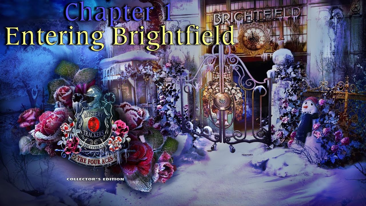 Let's Play - Mystery Trackers 4 - Four Aces - Chapter 1 - Entering Brightfield