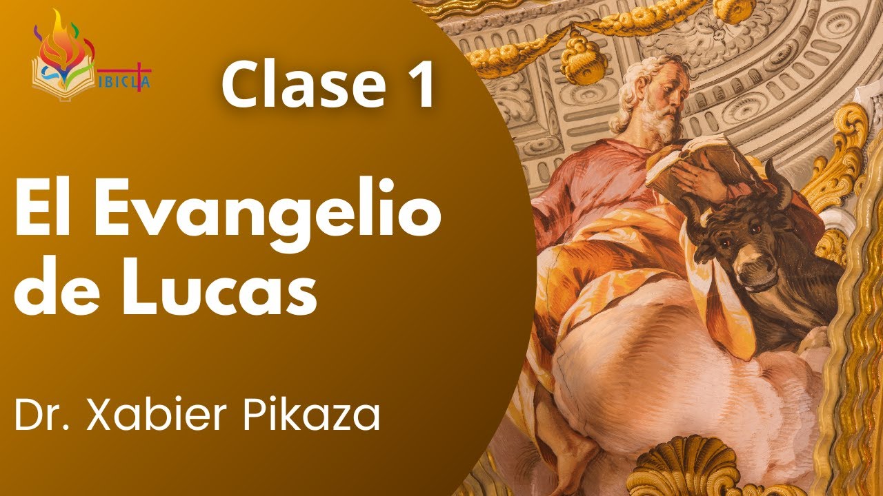 Clase 1 - El Evangelio de Lucas