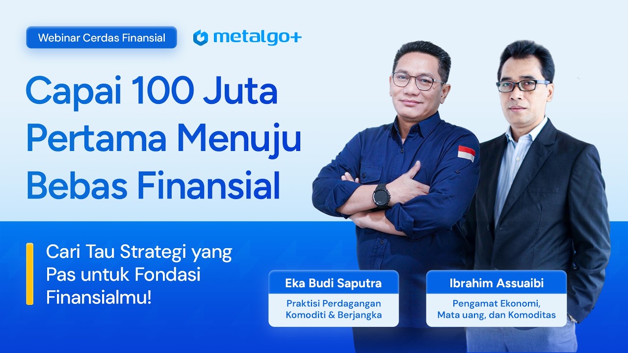 Webinar Cerdas Finansial: Capai 100 Juta Pertama Menuju Bebas Finansial!