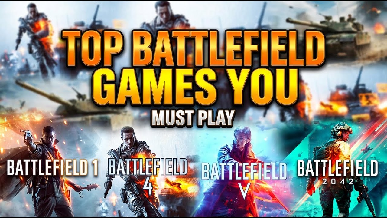 Top Battlefield Games You MUST Play