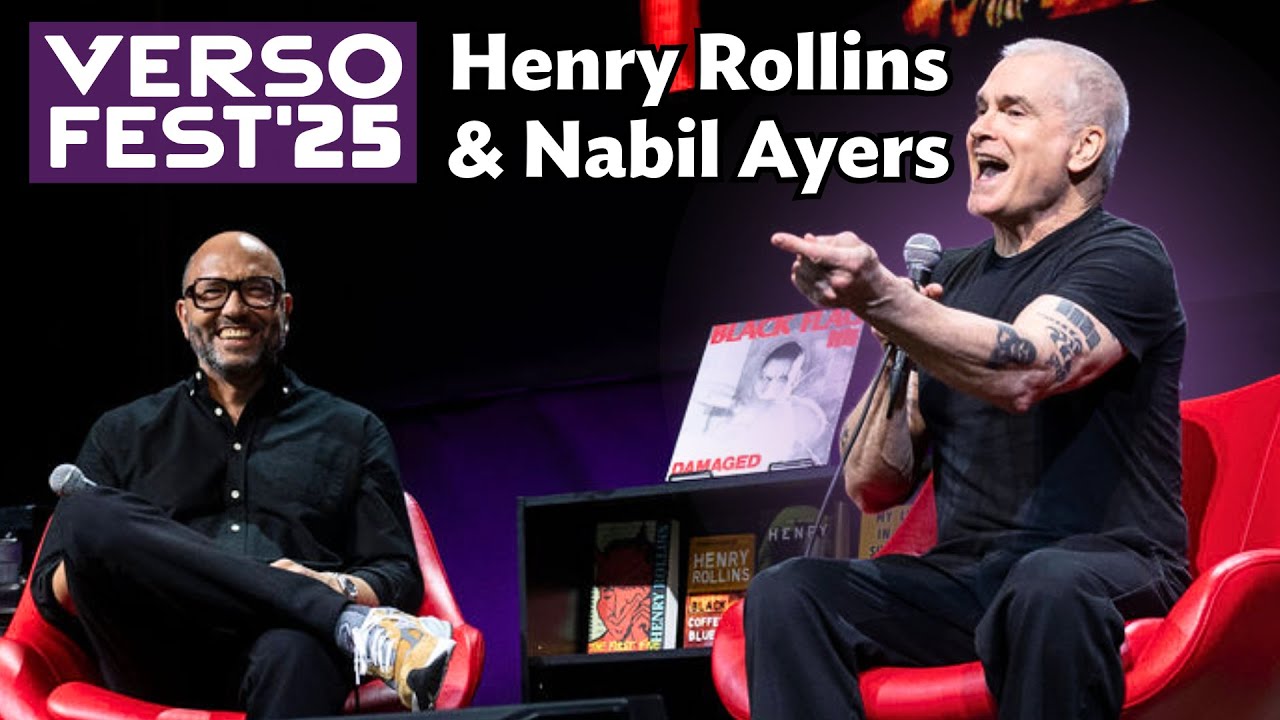 VersoFest 2025: Henry Rollins in Conversation with Nabil Ayers